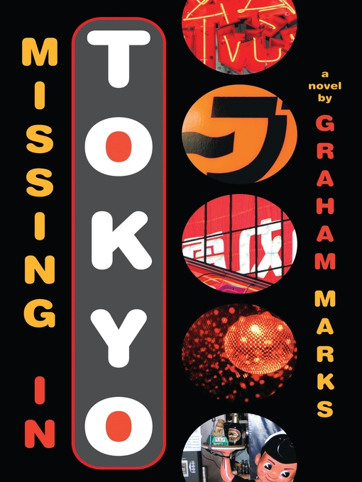 Title details for Missing in Tokyo by Graham Marks - Available